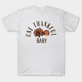 One thankful baby turkey for thanksgiving T-Shirt